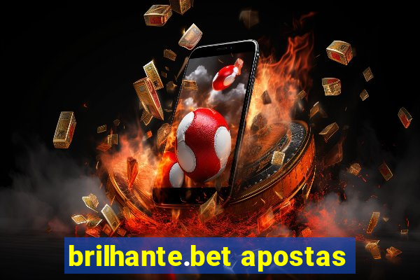 brilhante.bet apostas